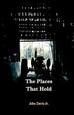 The Places That Hold