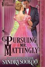 Pursuing Mr. Mattingly