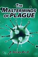 The Masterminds of Plague