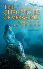 The Chronicles of MerWorld: Serena's Tale