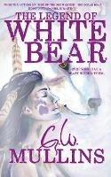 The Legend Of White Bear