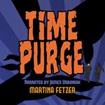 Time Purge