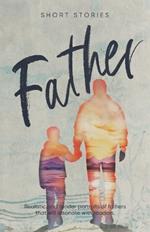 Father: Short Stories