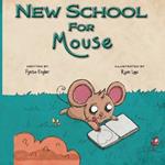 New School for Mouse