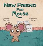 New Friend for Mouse