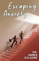 Escaping Anxiety