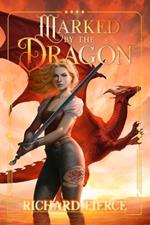 Marked by the Dragon: A Young Adult Fantasy Adventure