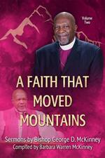 A Faith That Moved Mountains