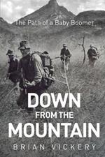 Down from the Mountain: The Path of a Baby Boomer