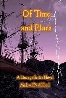 Of Time and Place: A Lineage Series Novel