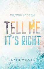 Tell Me It's Right: Alternate Cover