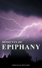 Moments Of Epiphany: Collection Five