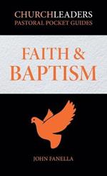 ChurchLeaders Pastoral Pocket Guides: Faith & Baptism