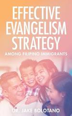 Effective Evangelism Strategy Among Filipino Immigrants