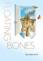 floating bones: a dialogue of belonging