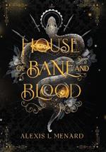 House of Bane and Blood