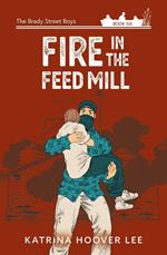 Fire in the Feed Mill