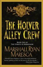 The Holver Alley Crew