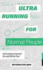 Ultrarunning for Normal People