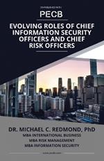 Evolving Roles of Chief Information Security Officers and Chief Risk Officers