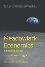 Meadowlark Economics: Collected Essays