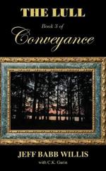 The Lull: Book Three of Conveyance