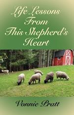 Life Lessons From This Shepherd's Heart