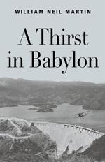 A Thirst in Babylon