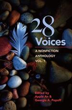 28 Voices: A Nonfiction Anthology, Vol.1