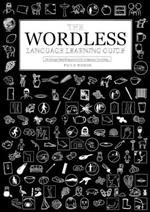 The Wordless Language Learning Guide: An image based approach to language acquisition