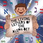 The Living Letters of the Aleph-Bet