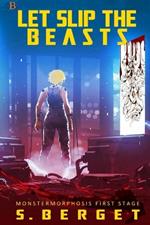 Let Slip the Beasts: Exciting Science Fiction!