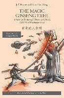 The Magic Ginseng Tree: A Story in Simplified Chinese and Pinyin, 1200 Word Vocabulary Level