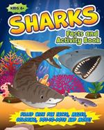 Shark Activity Book for Kids: Filled with Fun Facts, Mazes, Coloring, Dot-to-Dots and More!