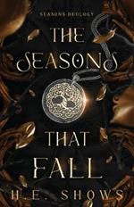 The Seasons that Fall