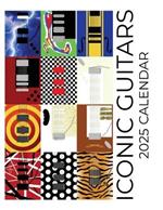 Iconic Guitars 2025 Calendar: 2025 Calendar