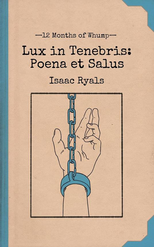 Lux in Tenebris: Poena et Salus