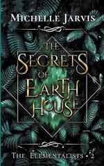 The Secrets of Earth House