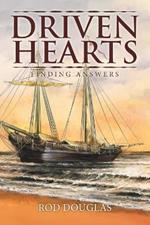 Driven Hearts: Finding Answers