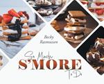 So Much S'more To Do