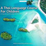 Thai Language Course For Children, A