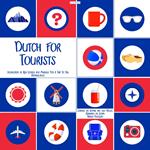 Dutch for Tourists