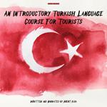 Introductory Turkish Language Course for Tourists, An