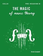 The Magic of Music Theory Pre-Reading B - Cello