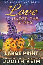 Love Under the Stars: Large Print Edition