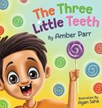 The Three Little Teeth