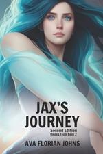 Jax's Journey: Omega Team Book 2, Second Edition
