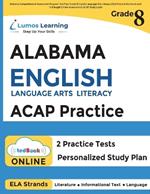 Alabama Comprehensive Assessment Program Test Prep: Grade 8 English Language Arts Literacy (ELA) Practice Workbook and Full-length Online Assessments