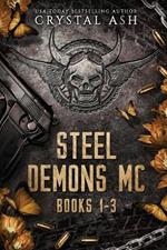 Steel Demons MC: Books 1-3