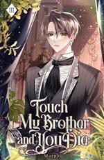 Touch My Brother and You Die: Volume III (Light Novel)